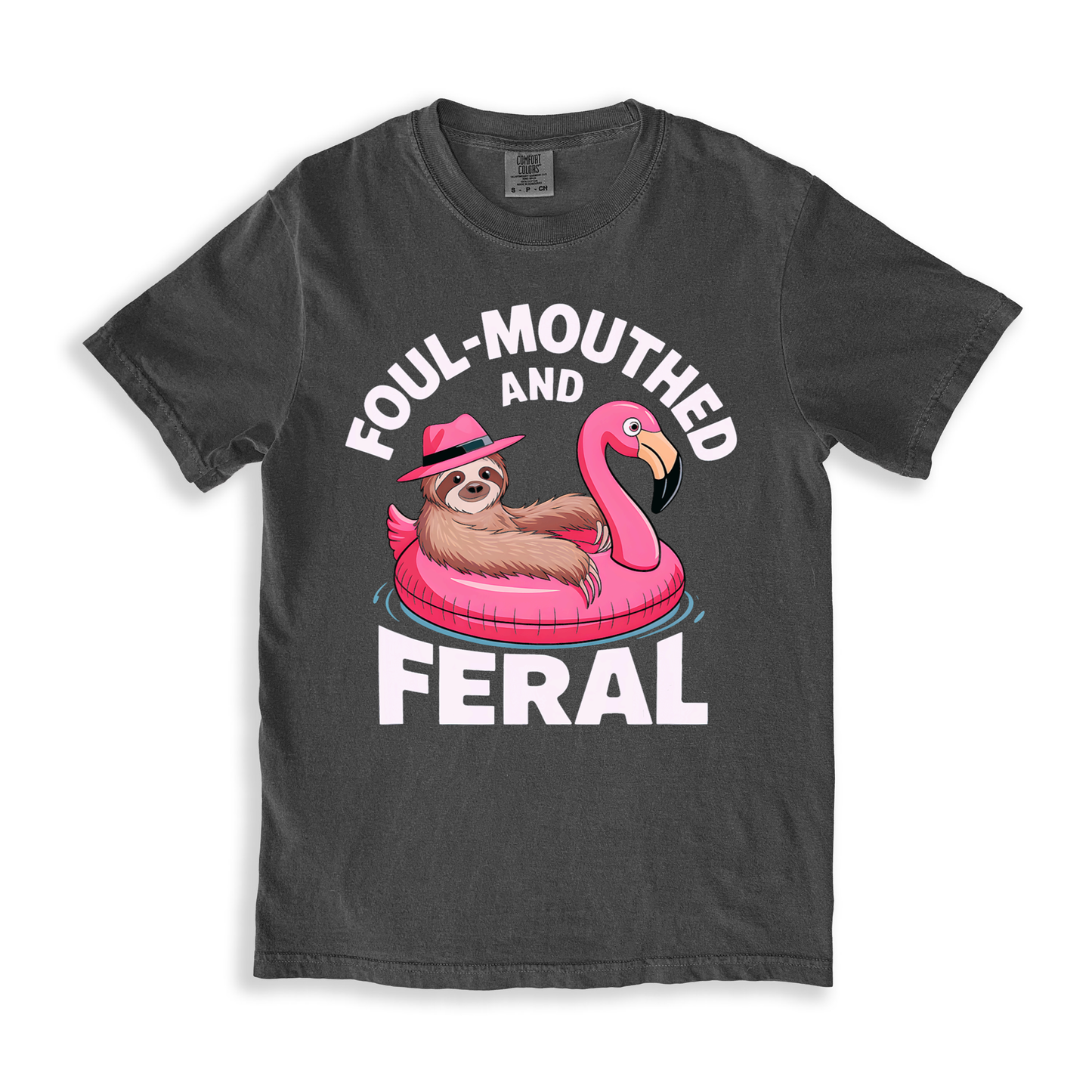 Foul-mouthed And Feral T-shirt