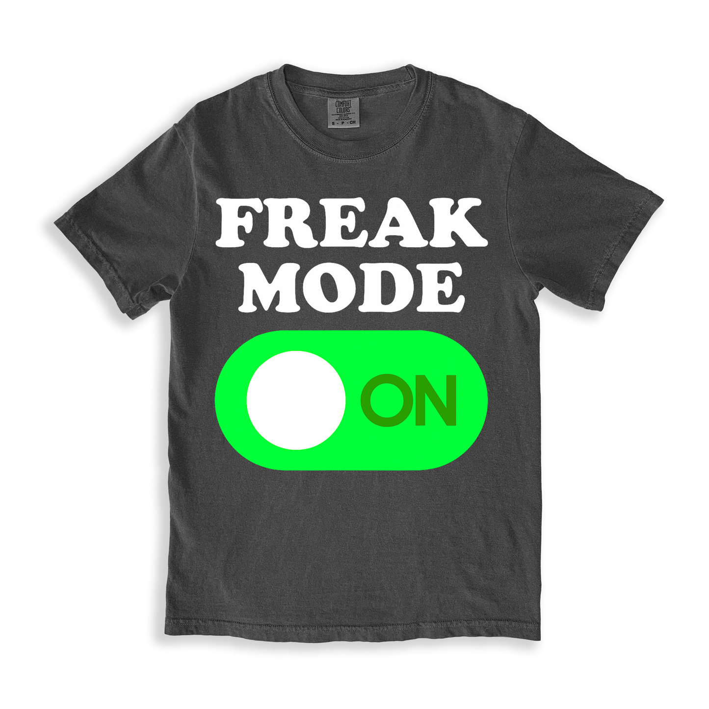 Freak Mode On T-shirt