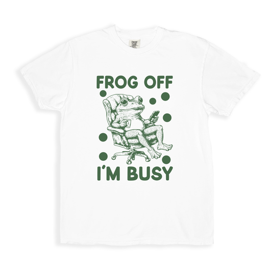 Frog Off I_m Busy T-shirt - White