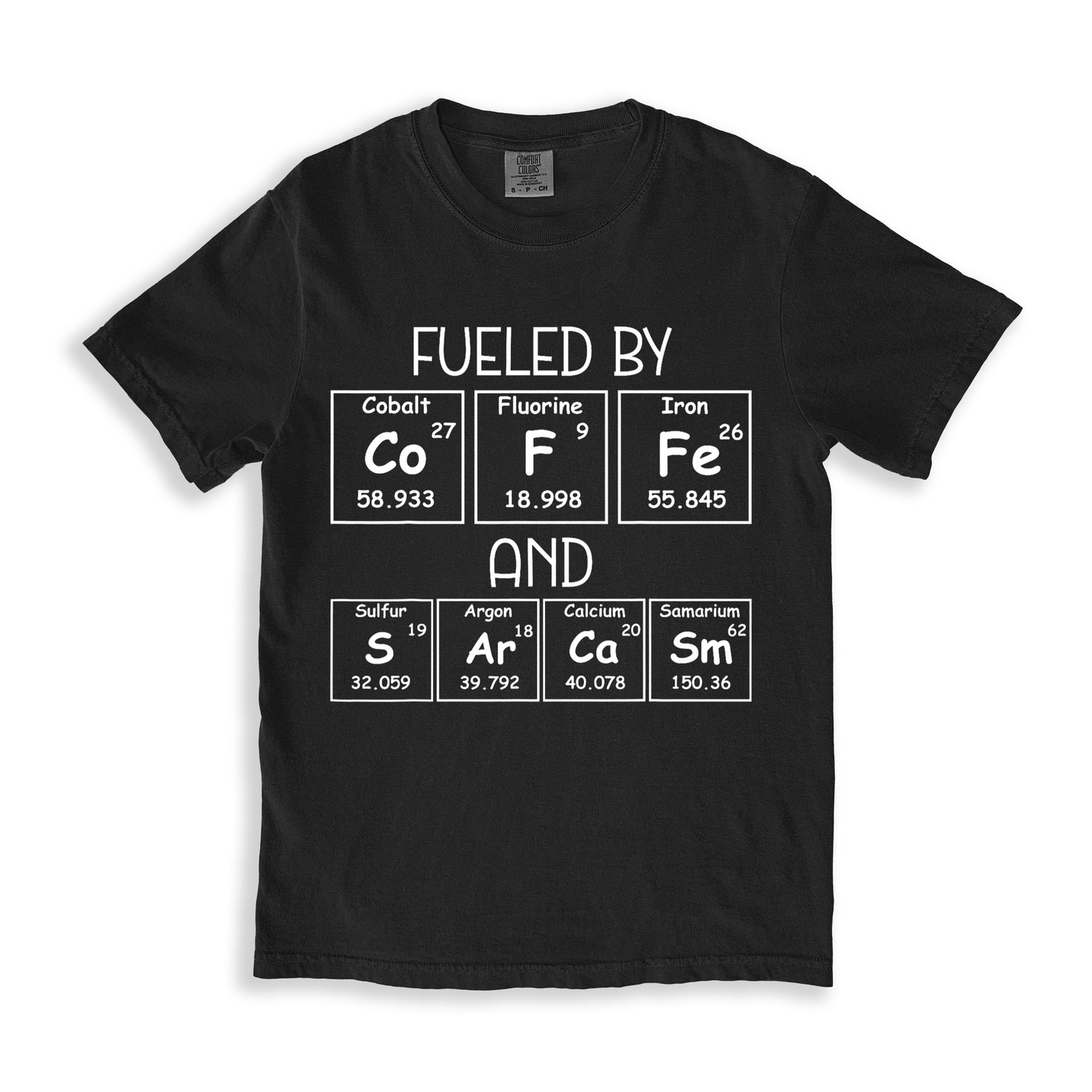 Fueled By Coffe And Sarcasm T-shirt