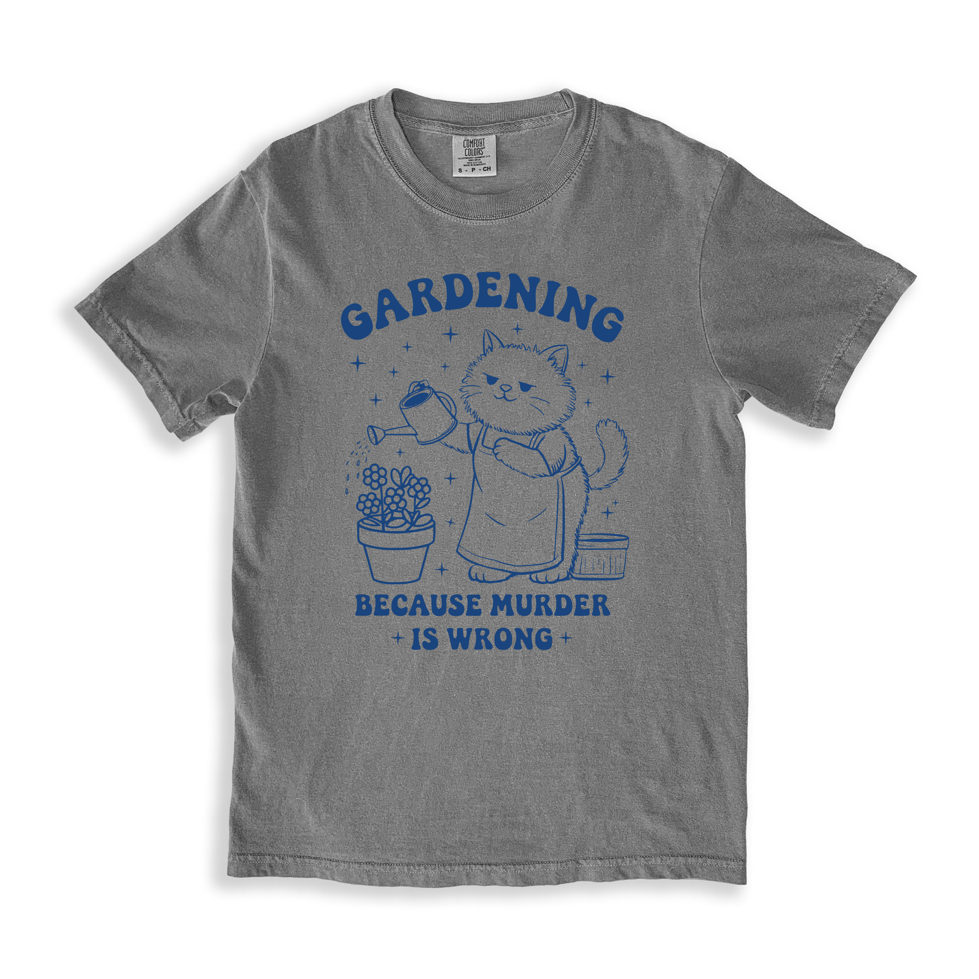 Gardening Because Murder Is Wrong T-shirt - Grey