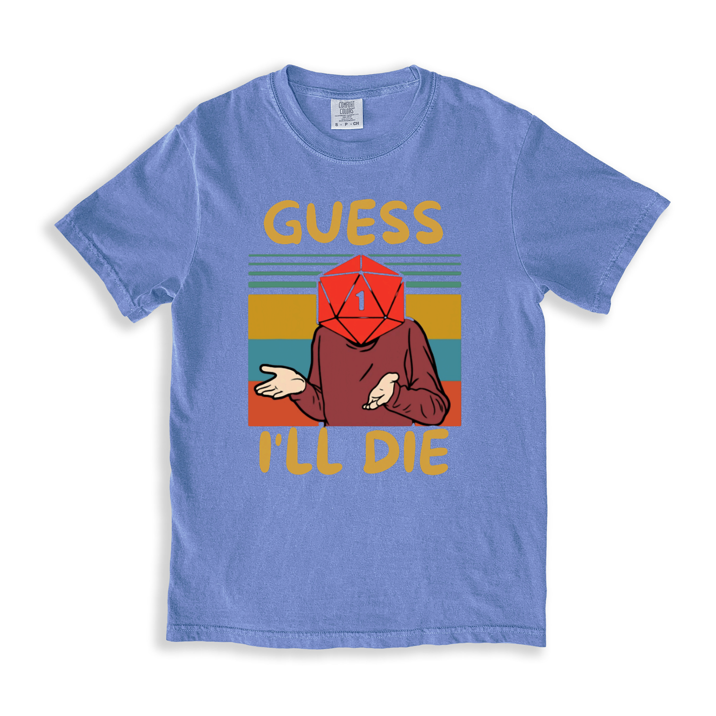 Guess I_ll Die T-shirt - BlueJean