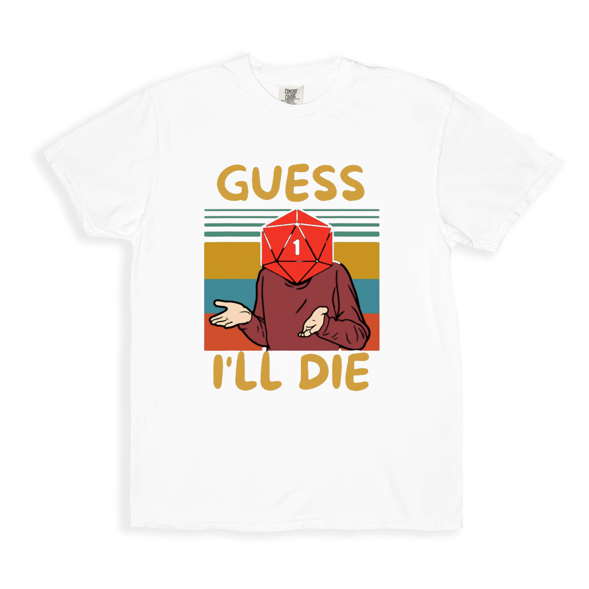 Guess I_ll Die T-shirt - White