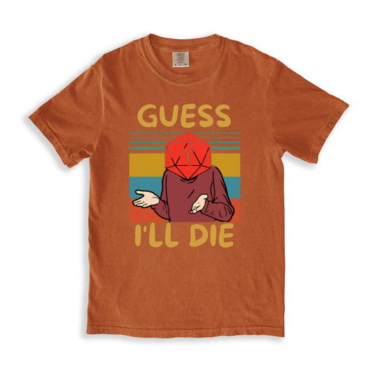 Guess I_ll Die T-shirt - Yam