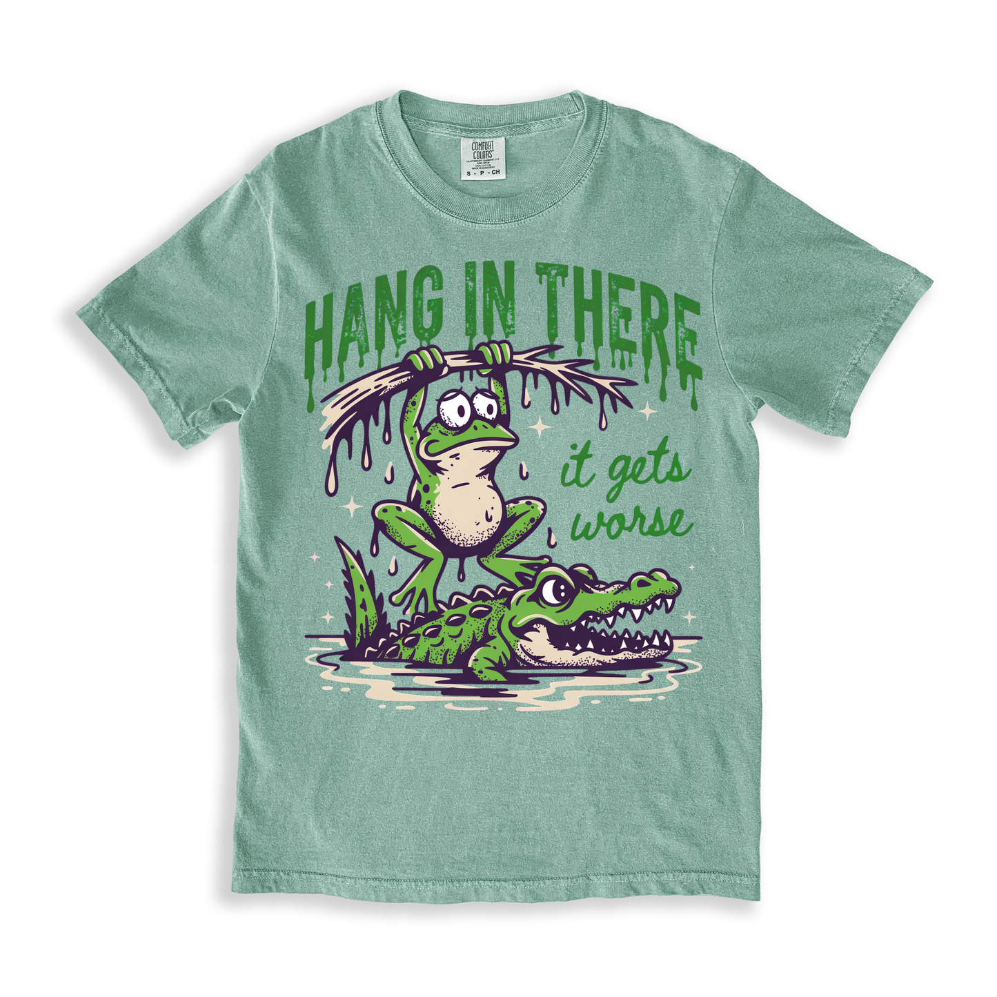 Hang In There It Gets Worse T-shirt - Bay