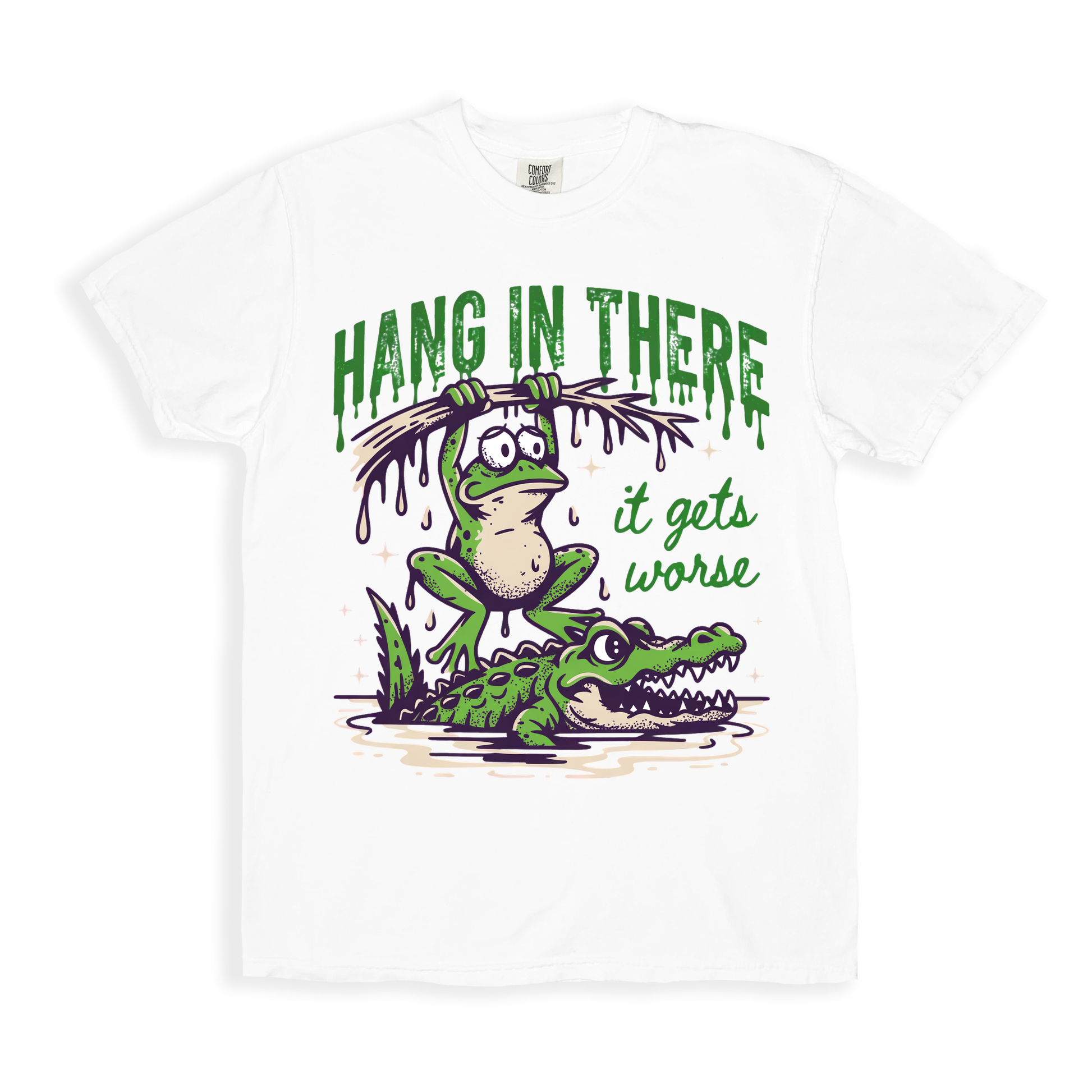 Hang In There It Gets Worse T-shirt - White