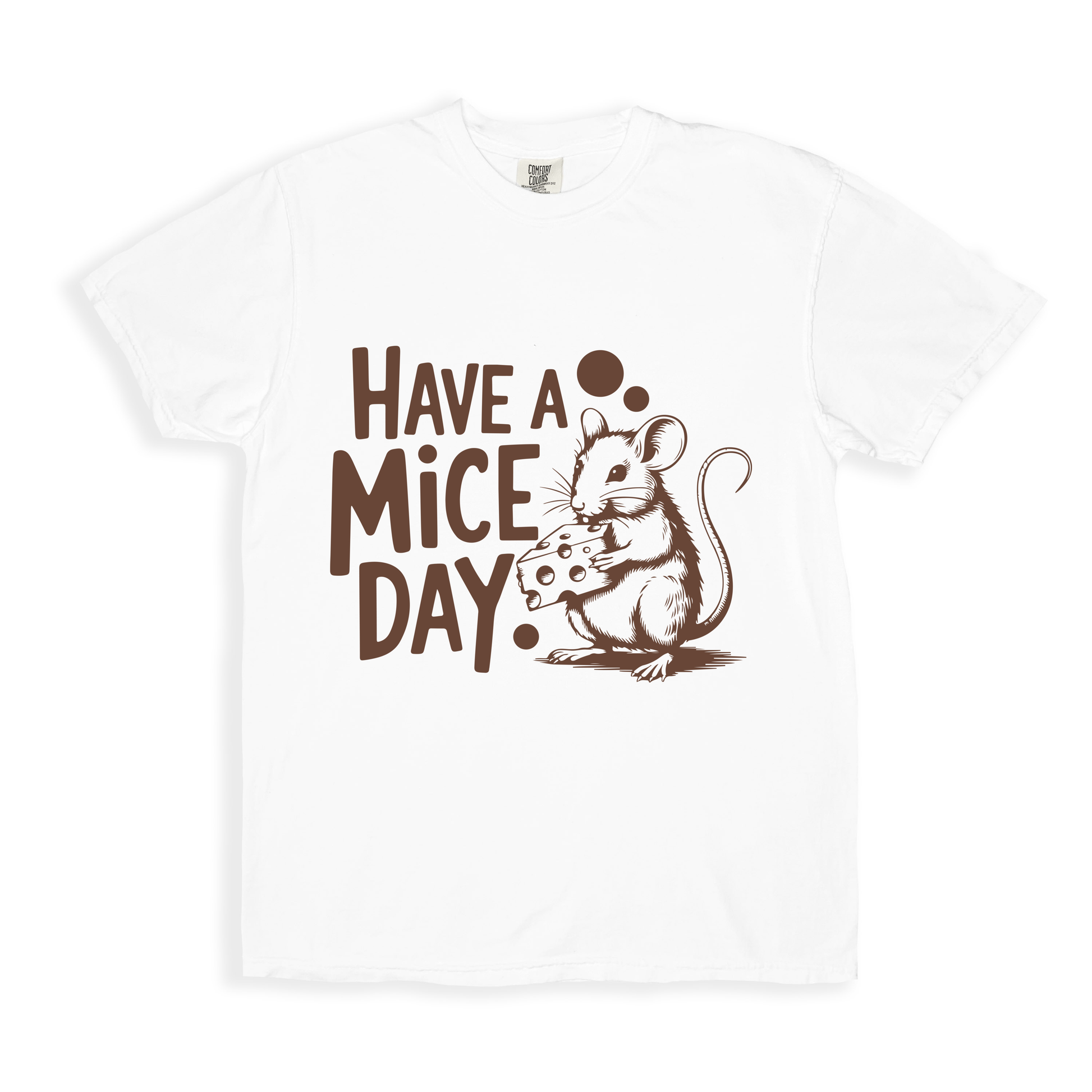 Have A Mice Day T-shirt - White