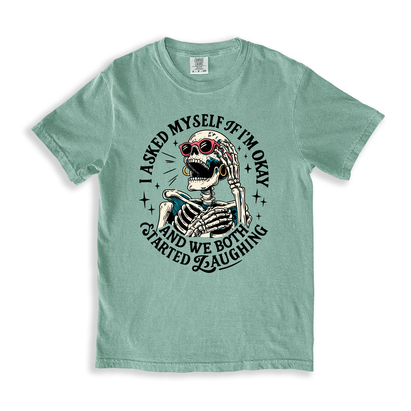 I Asked Myself If I_m Okay T-shirt - Bay
