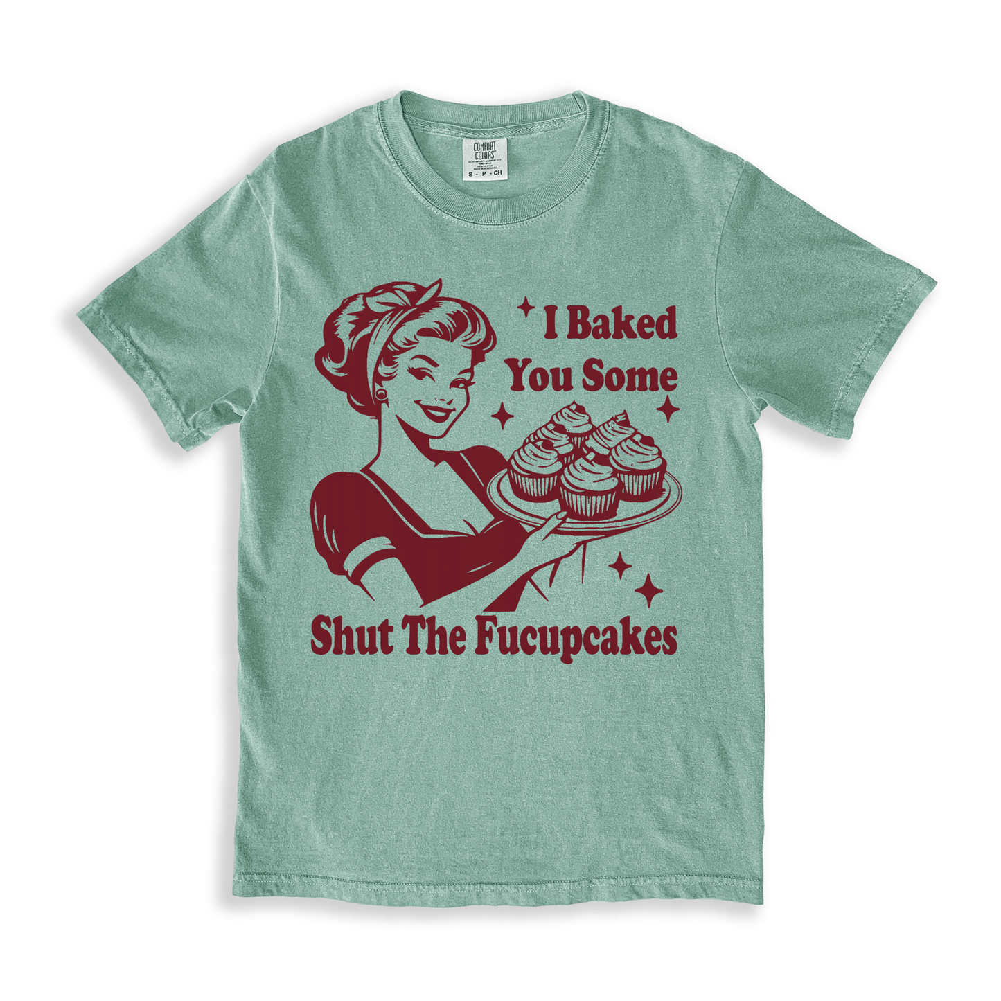 I Baked You Some T-shirt - Bay