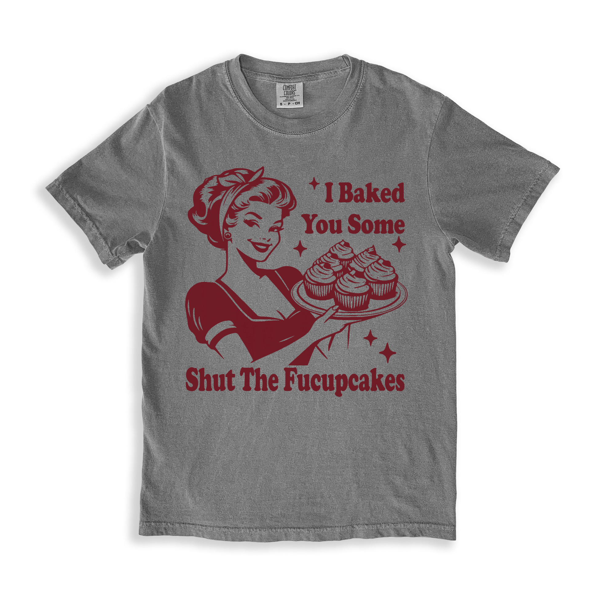 I Baked You Some T-shirt - Grey