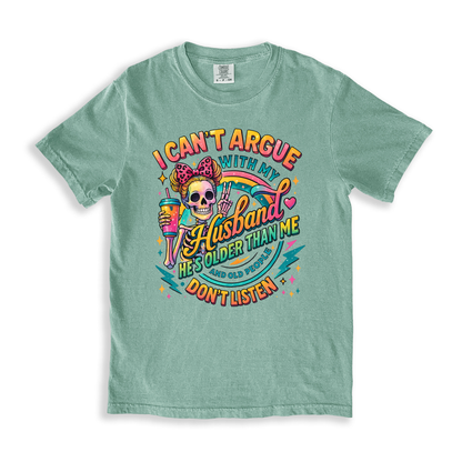 I Cant Argue With Husband 1 T-shirt - Bay