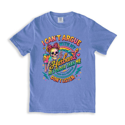 I Cant Argue With Husband 1 T-shirt - BlueJean