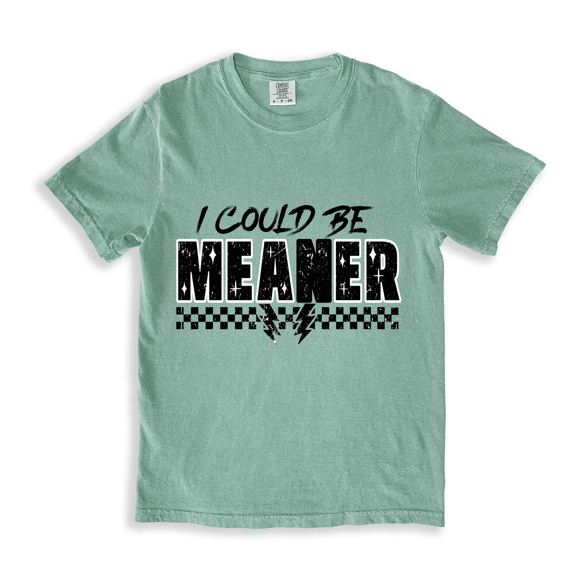 I Could Be Meaner 1 T-shirt - Bay