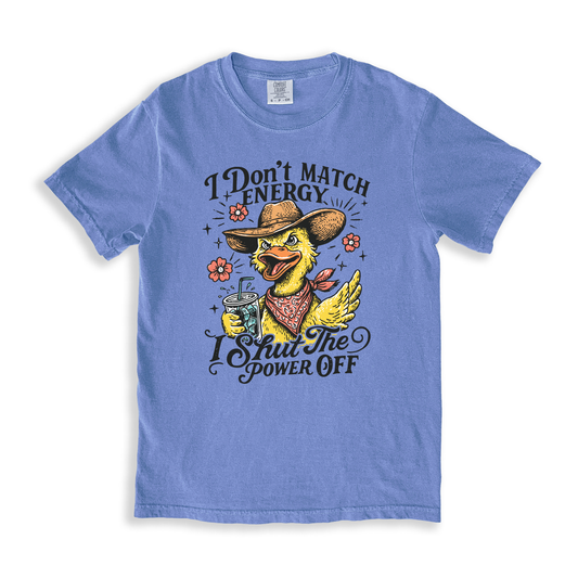 I Don_t Match Energy T-shirt - BlueJean
