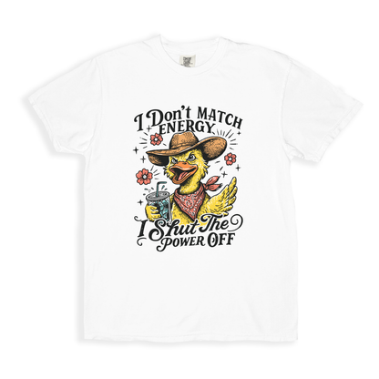 I Don_t Match Energy T-shirt - White