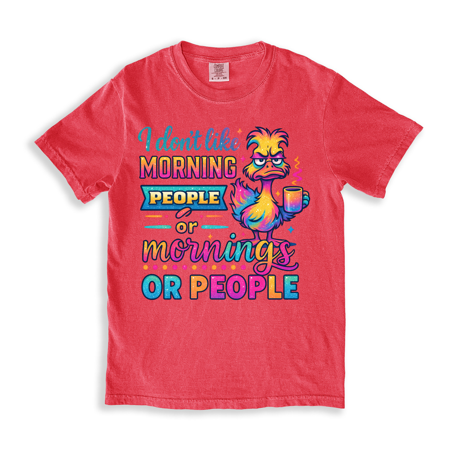 I Dont Like Morning People Or Mornings T-shirt - Watermelon