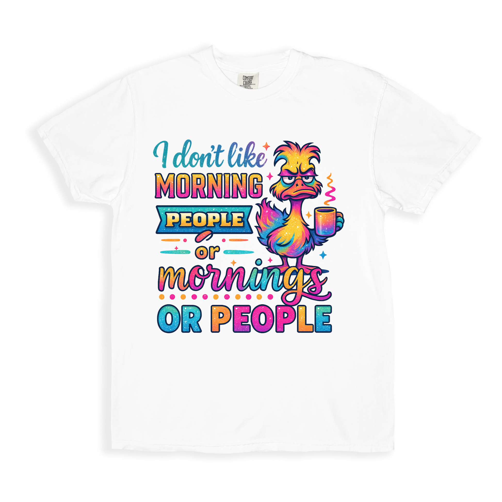 I Dont Like Morning People Or Mornings T-shirt - White