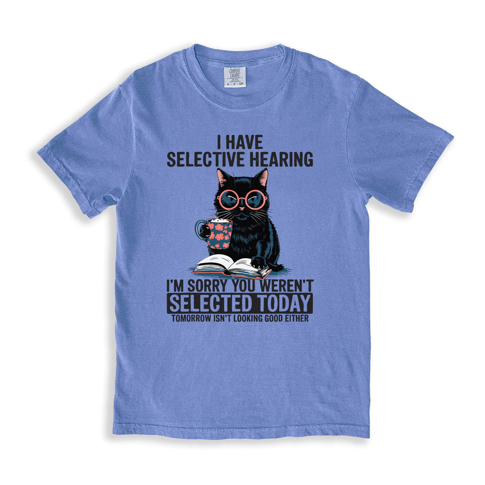 I Have Selective Hearing 1 T-shirt - BlueJean