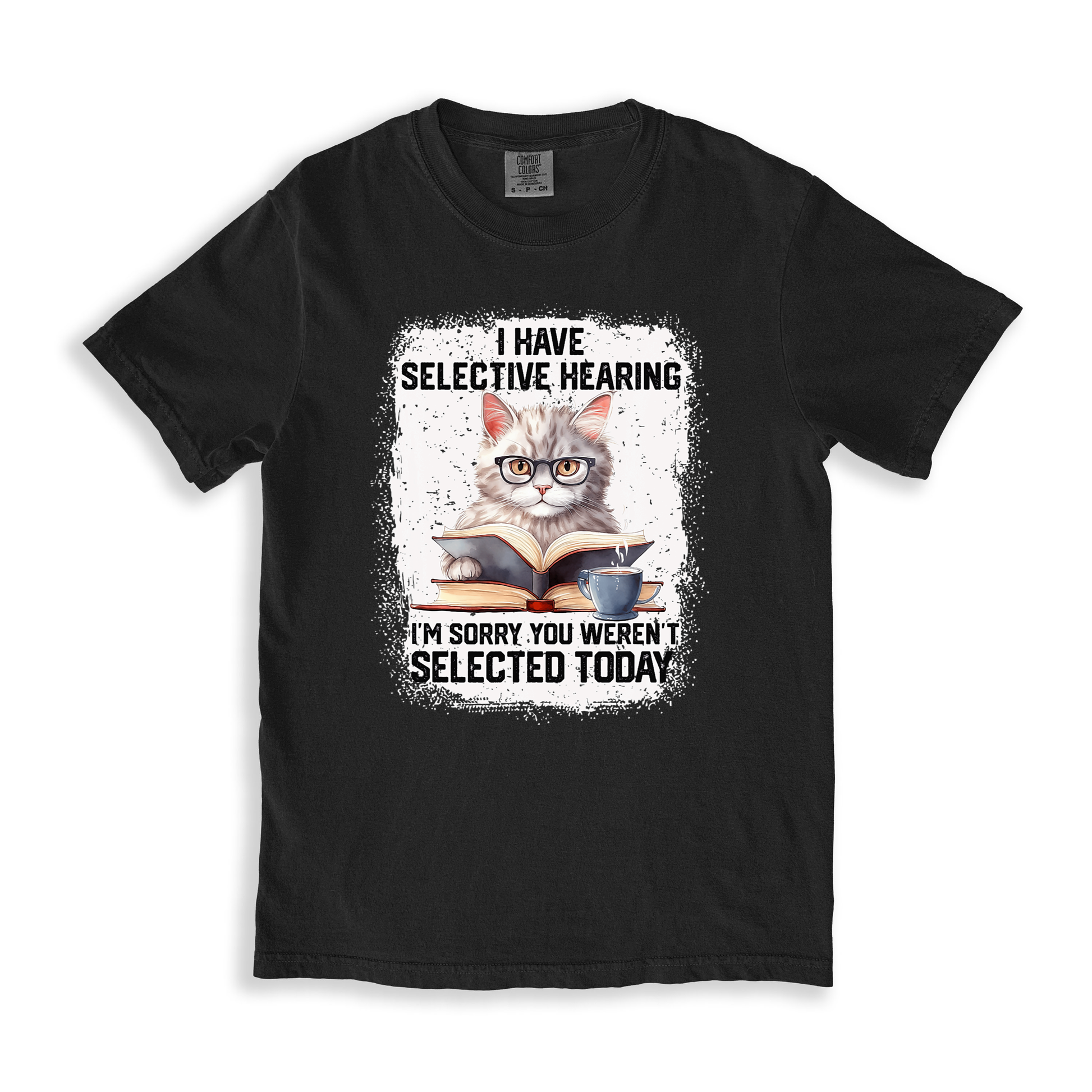 I Have Selective Hearing 2 T-shirt
