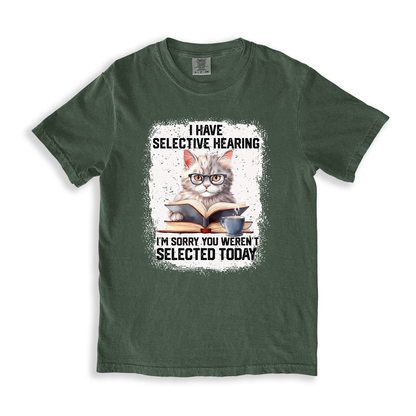I Have Selective Hearing 2 T-shirt