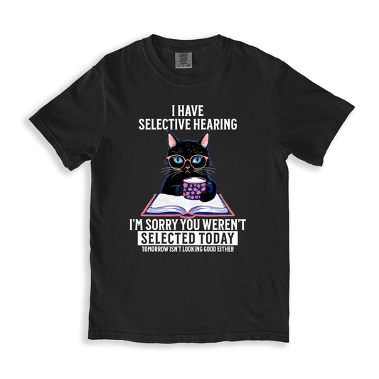 I Have Sensitive Hearing T-shirt