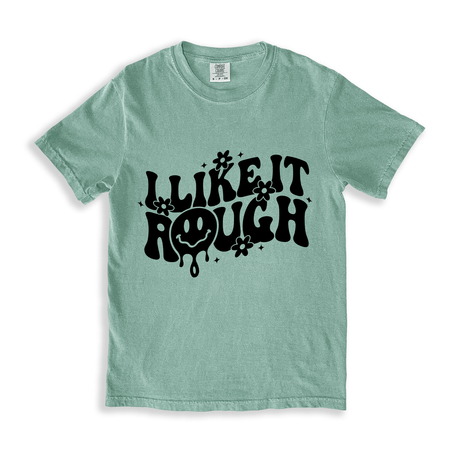 I Like It Rough T-shirt - Bay