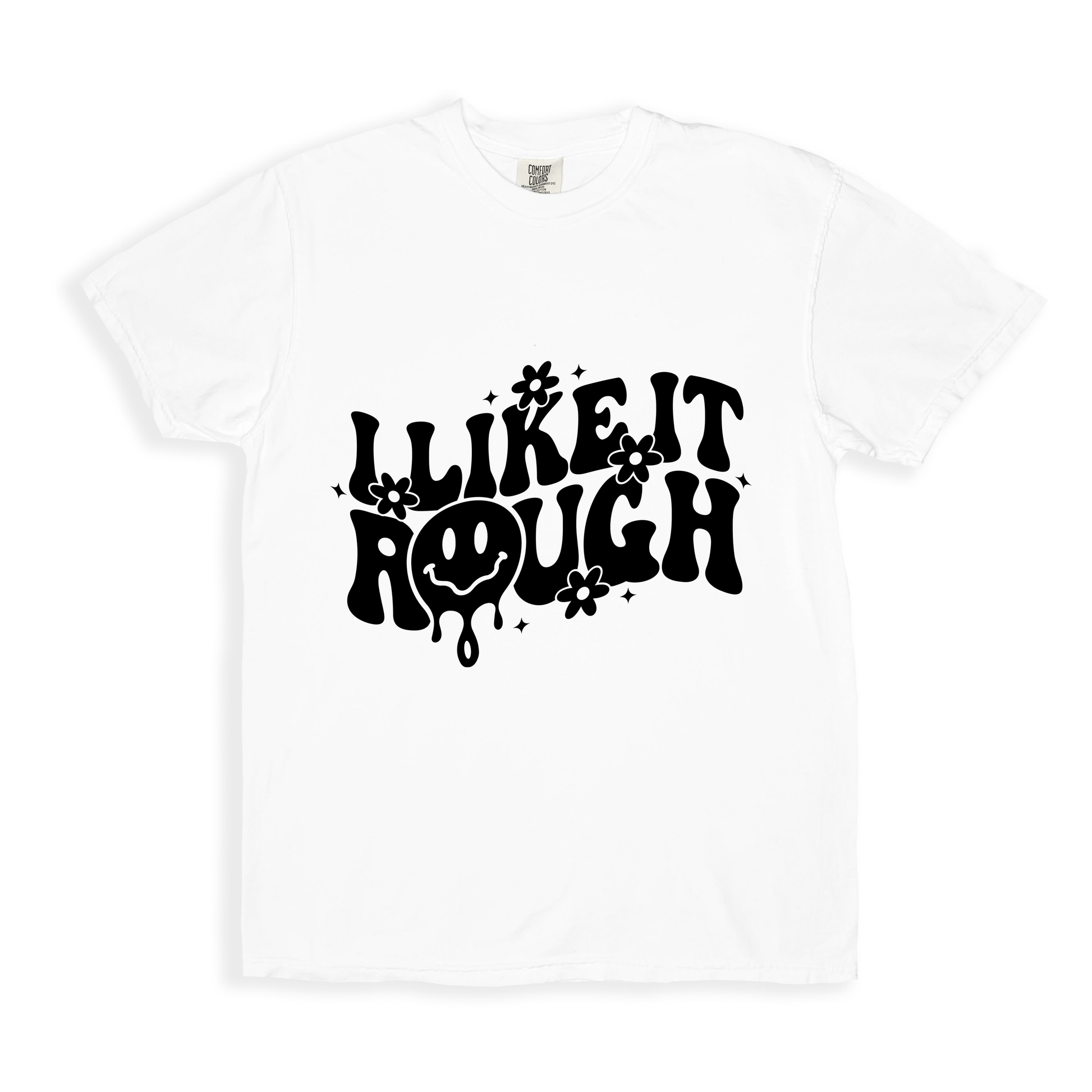 I Like It Rough T-shirt - White