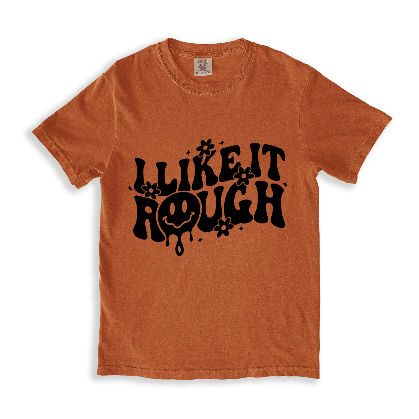 I Like It Rough T-shirt - Yam