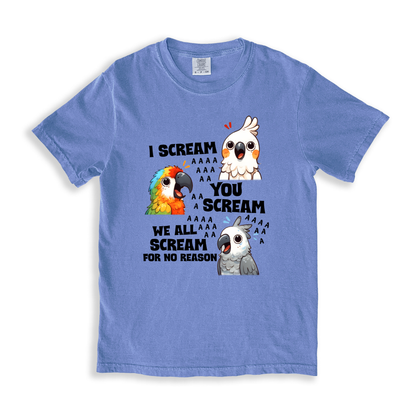 I Scream You Scream We All Scream For No Reason T-shirt - BlueJean