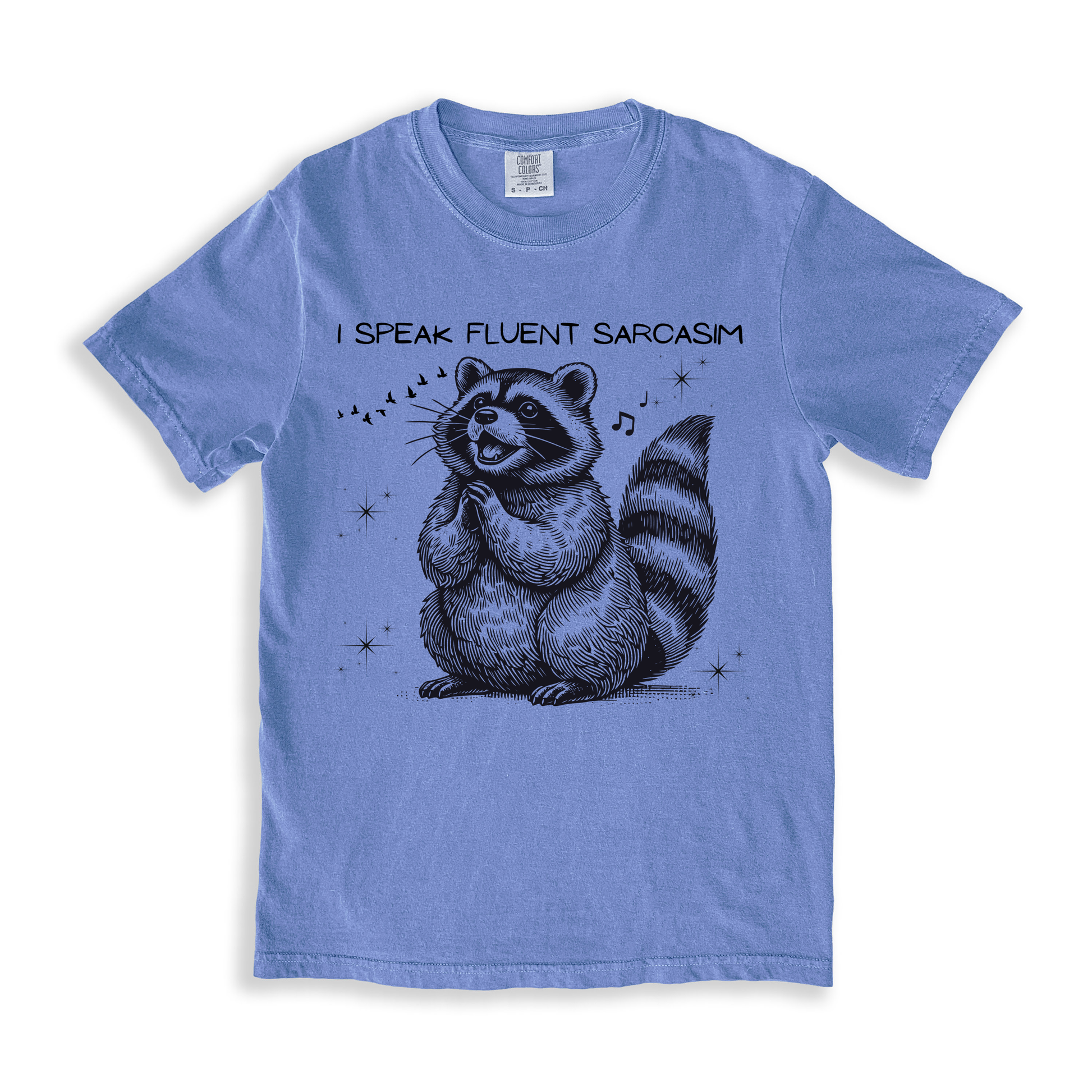 I Speak Fluent Sarcasm T-shirt - BlueJean