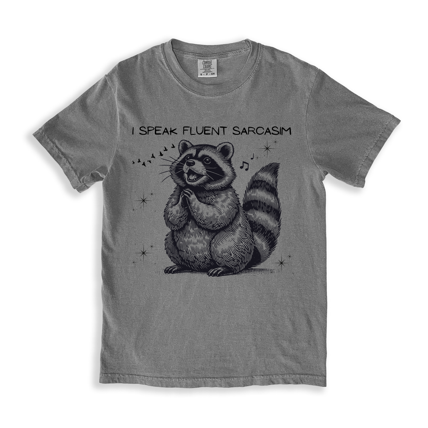 I Speak Fluent Sarcasm T-shirt - Grey