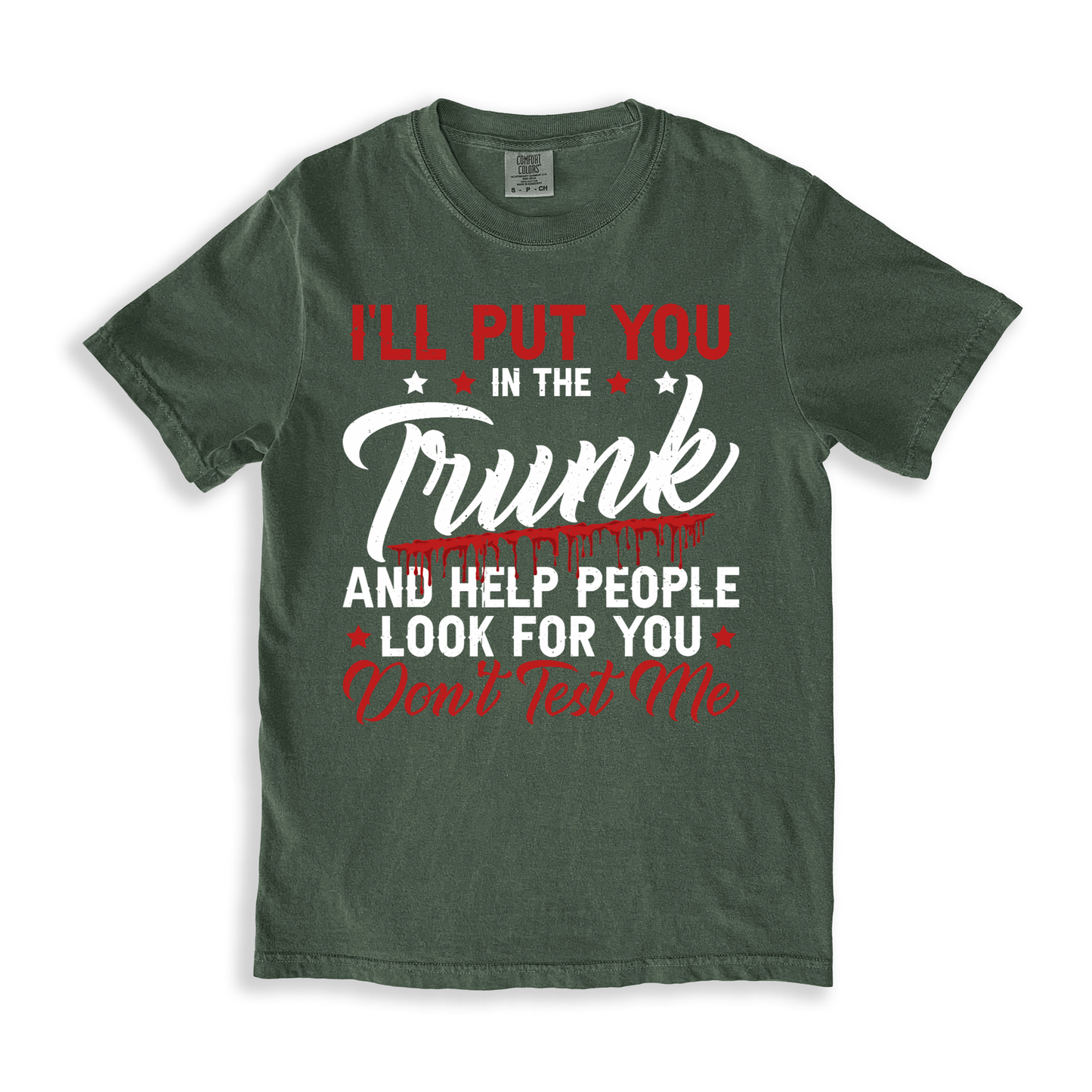 I'll Put You In The Trunk T-shirt