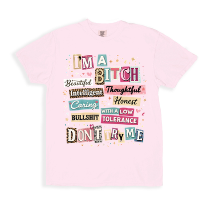 I'm A Beatiful Bitch T-shirt - Blossom