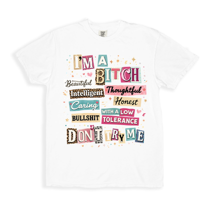 I'm A Beatiful Bitch T-shirt - White