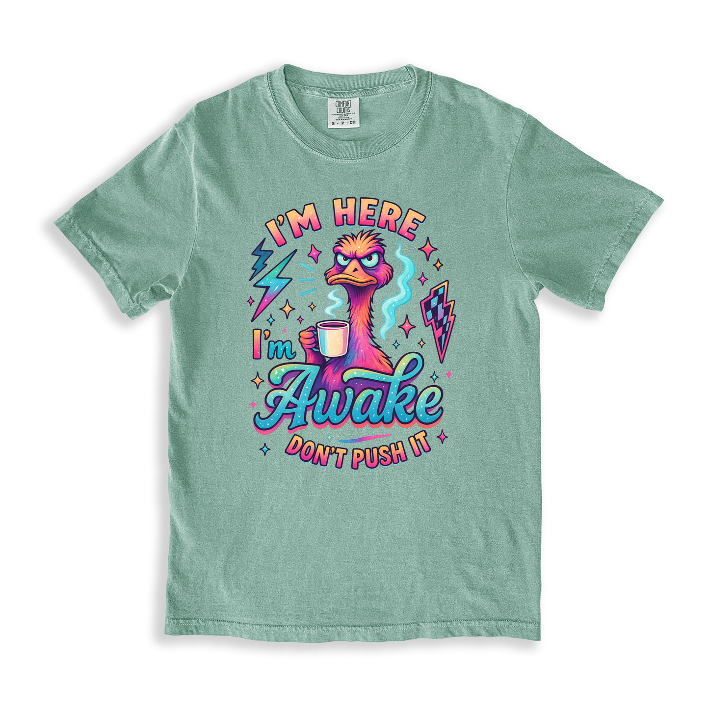 I_m Here I_m Awake Don_t Push It 2 T-shirt - Bay