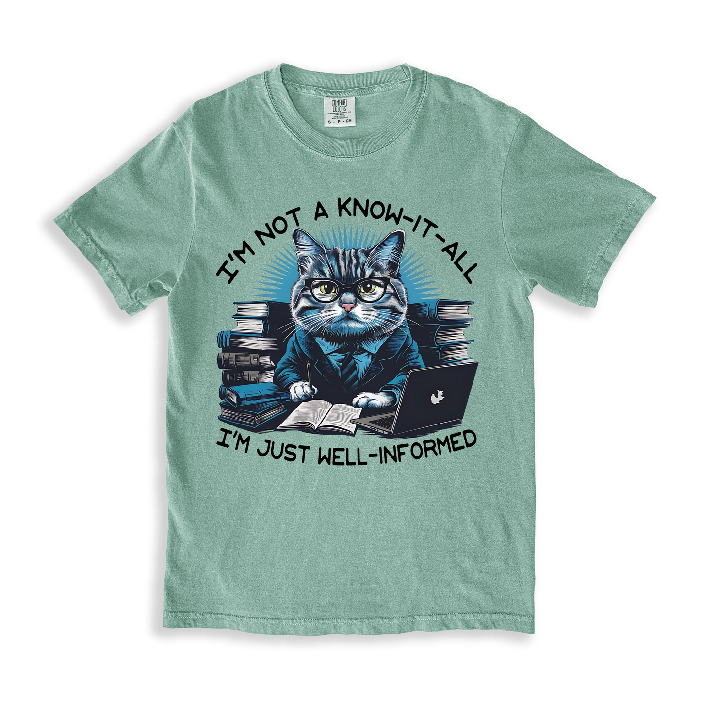 I_m Not A Know-it-all I_m Just Well-informed T-shirt - Bay