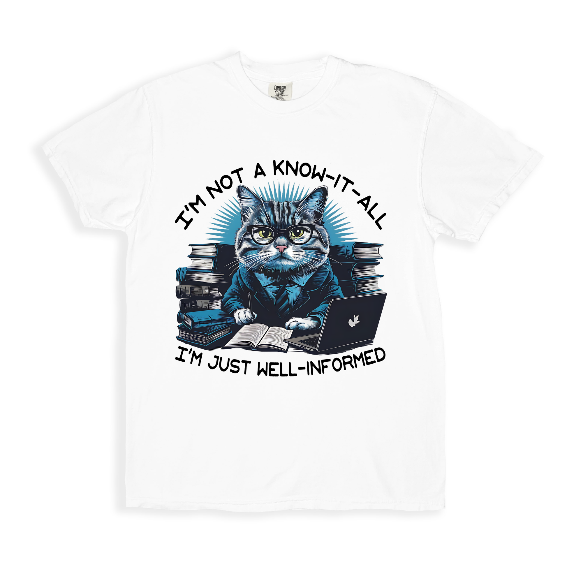I_m Not A Know-it-all I_m Just Well-informed T-shirt - White