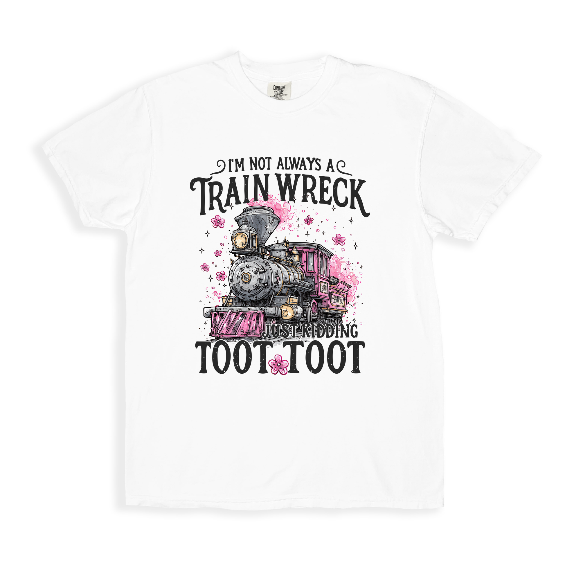 I_m Not Always A Train Wreck T-shirt - White