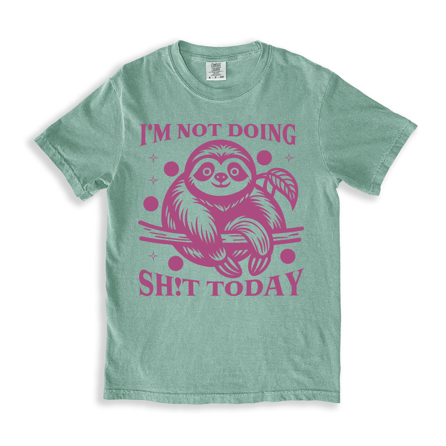 I_m Not Doing Sh!t Today T-shirt - Bay