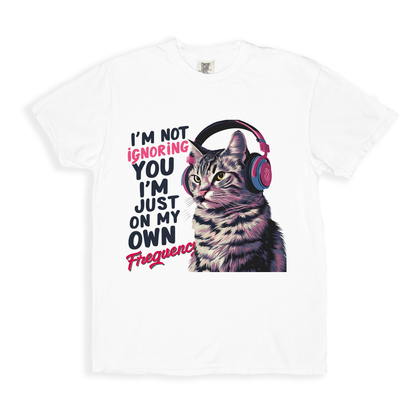 I_m Not Ignoring You T-shirt - White