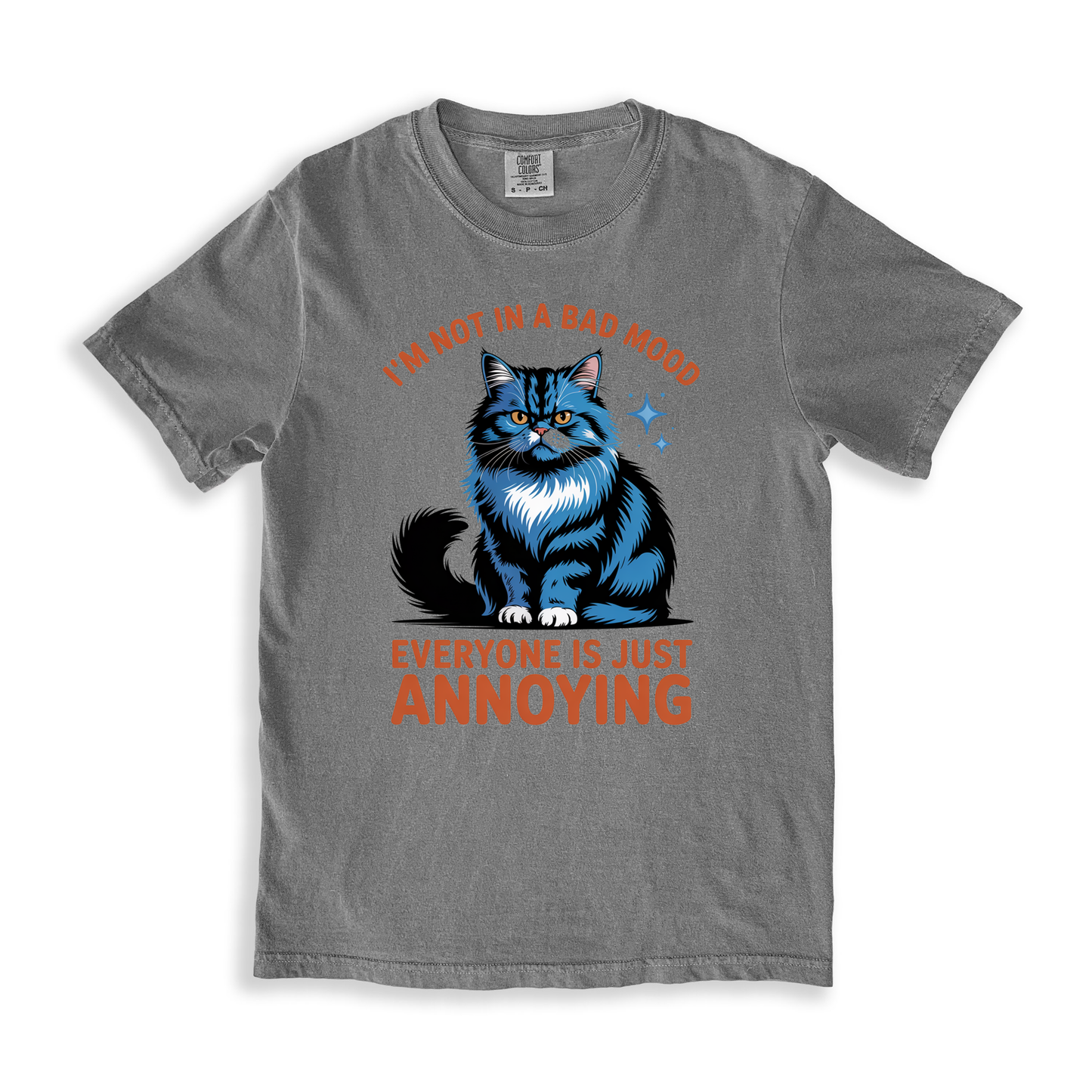 I_m Not In A Bad Mood Everyone Is Just Annoying T-shirt - Grey