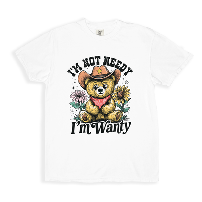I_m Not Needy I_m Wanty T-shirt - White