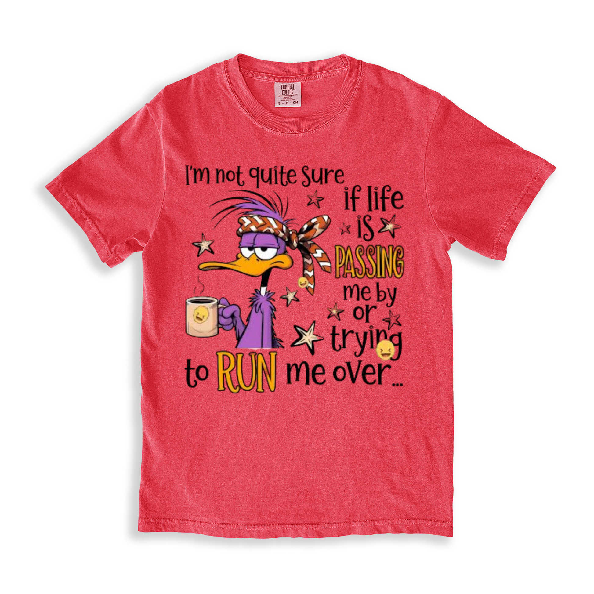 I_m Not Quite Sure If Life Is Passing Me By Or Trying To Run Me Over T-shirt - Watermelon