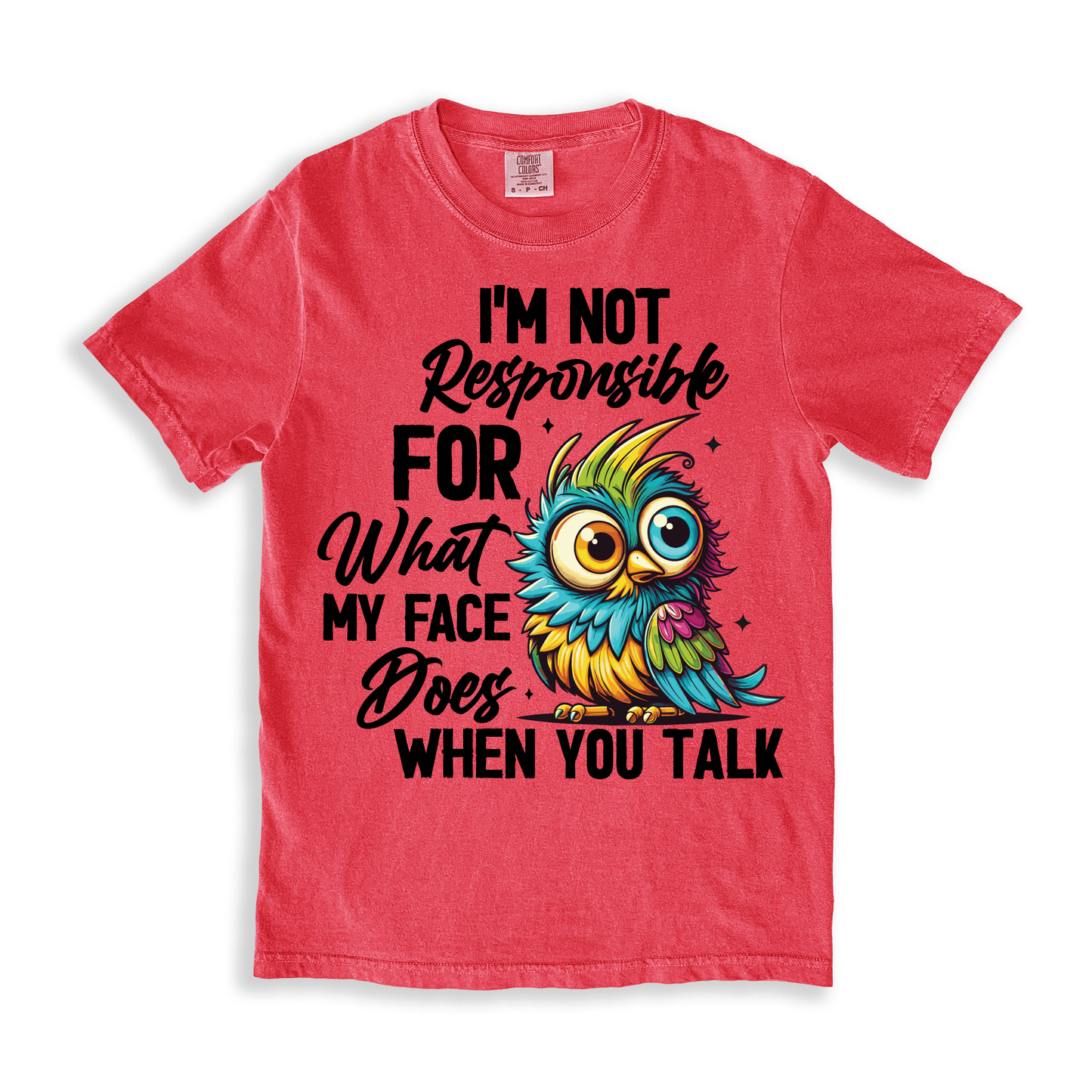 I'm Not Responsible For What My Face T-shirt - Watermelon