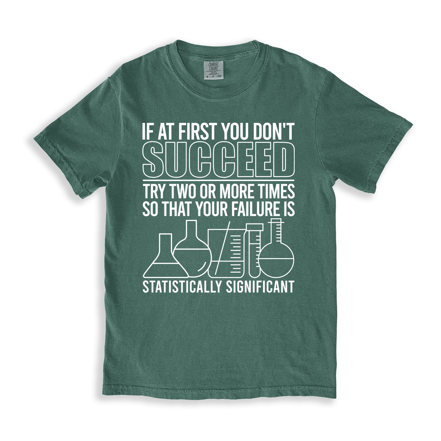 If At First You Don't Succeed T-shirt