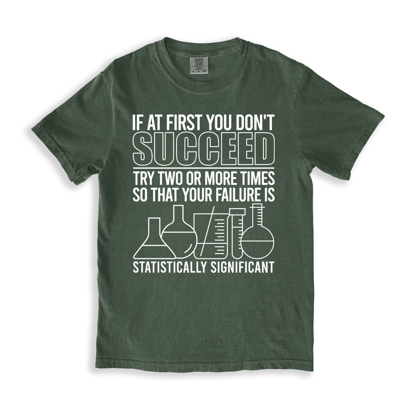 If At First You Don't Succeed T-shirt