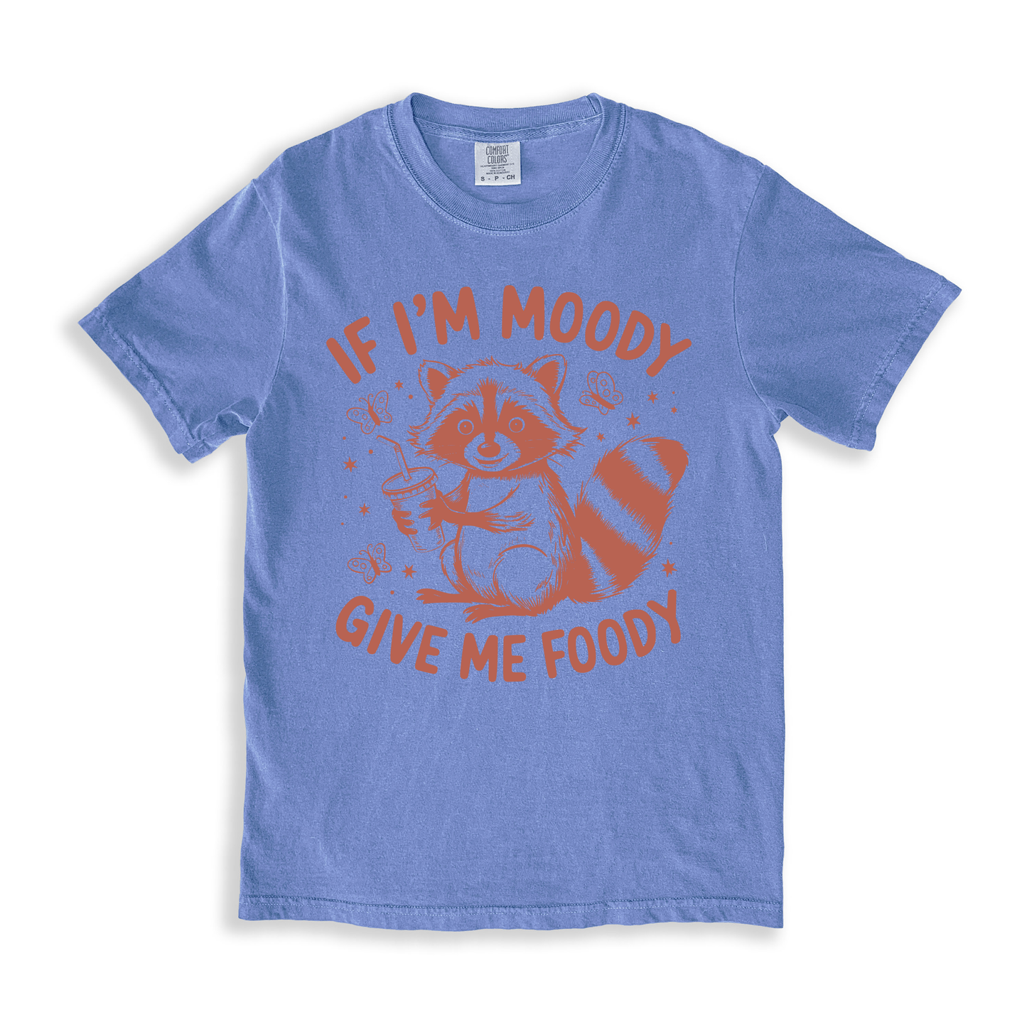 If I_m Moody Give Me Foody T-shirt - BlueJean