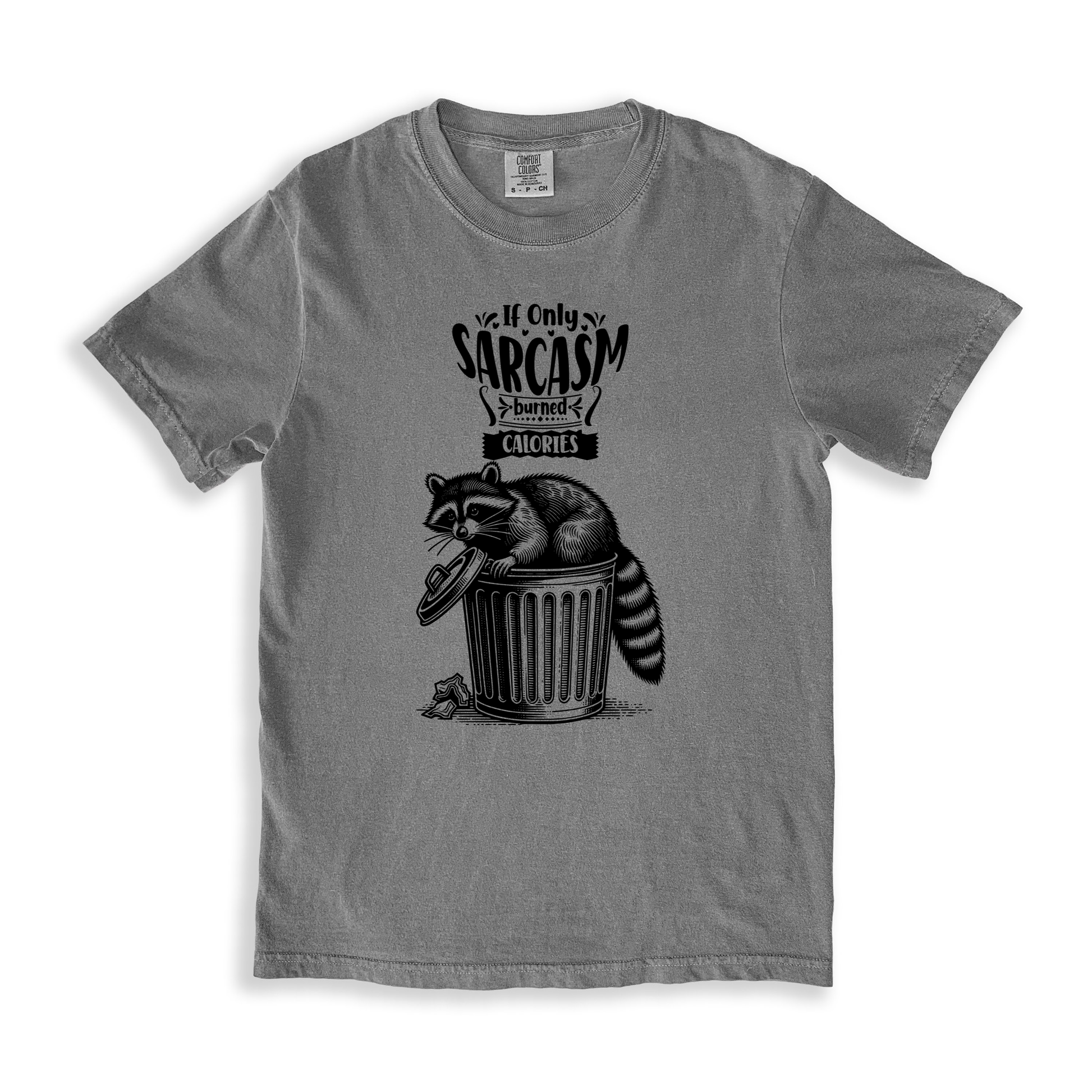 If Only Sarcasm Burned Calories T-shirt - Grey
