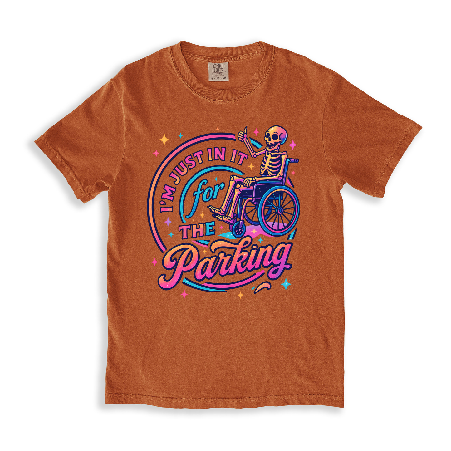 Im Just In It For The Parking T-shirt T-shirt - Yam