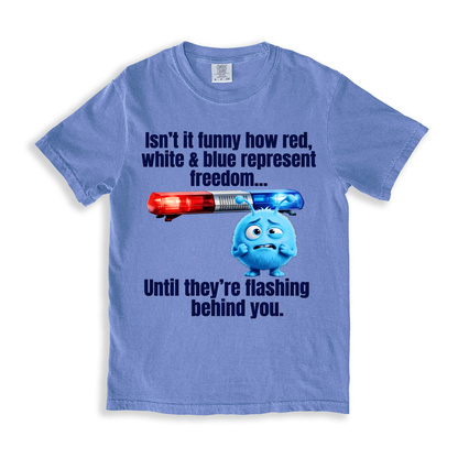 Isn't it funny how red, white and blue T-Shirt - BlueJean
